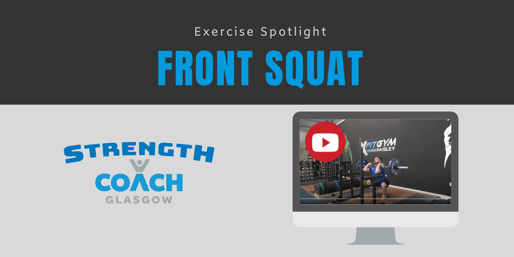 front squat tutorial by strength coach glasgow personal training service