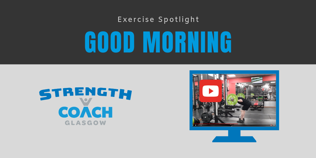 personal training coaching in glasgow - learn the good morning gym technique
