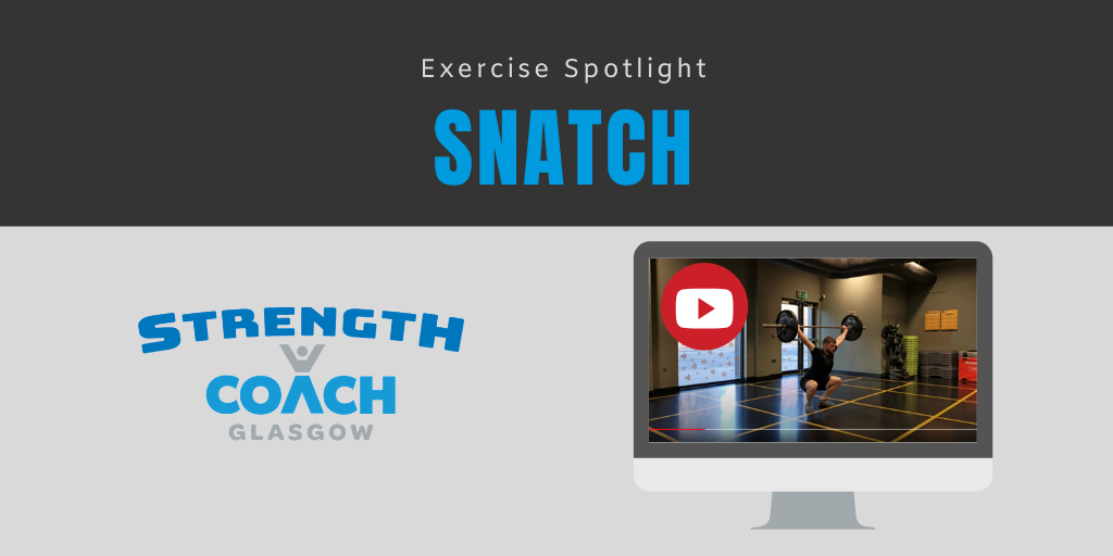 learn to snatch with strength coach glasgow personal training service