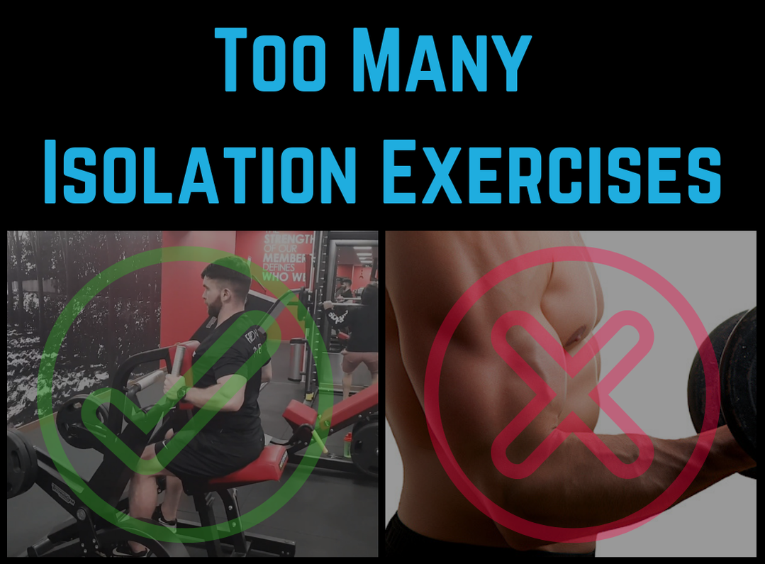 Gym Mistake To Avoid #4 - Doing too many isolation exercises - Focus on your compounds!